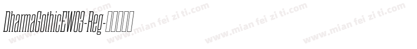 DharmaGothicEW03-Reg字体转换