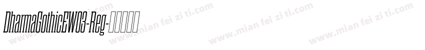 DharmaGothicEW03-Reg字体转换