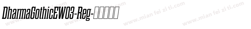 DharmaGothicEW03-Reg字体转换