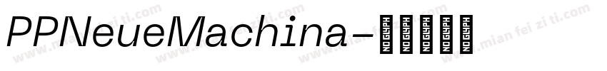 PPNeueMachina字体转换