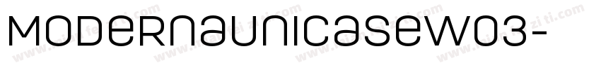 ModernaUnicaseW03字体转换