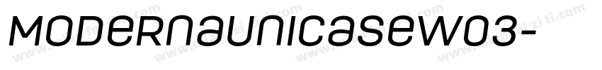 ModernaUnicaseW03字体转换