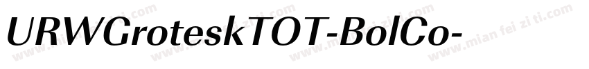 URWGroteskTOT-BolCo字体转换