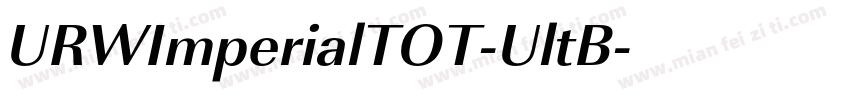 URWImperialTOT-UltB字体转换