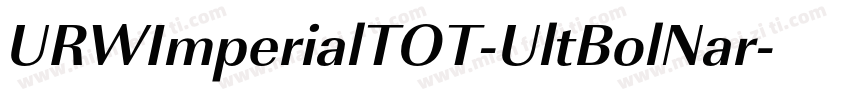URWImperialTOT-UltBolNar字体转换