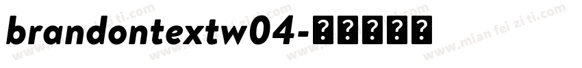 brandontextw04字体转换