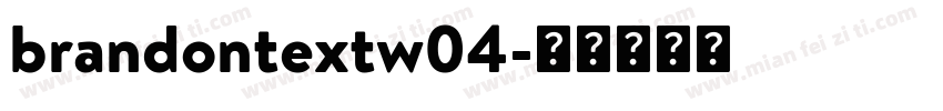 brandontextw04字体转换