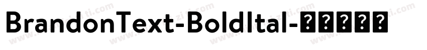 BrandonText-BoldItal字体转换