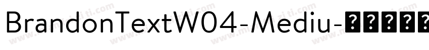 BrandonTextW04-Mediu字体转换