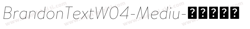 BrandonTextW04-Mediu字体转换