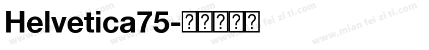 Helvetica75字体转换