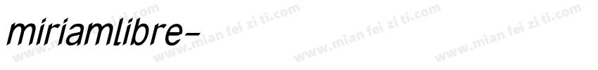 miriamlibre字体转换