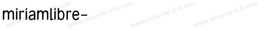 miriamlibre字体转换