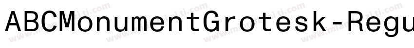 ABCMonumentGrotesk-Regular字体转换