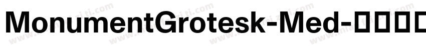 MonumentGrotesk-Med字体转换