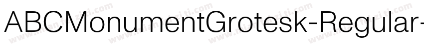 ABCMonumentGrotesk-Regular字体转换