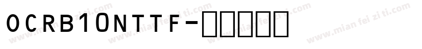 OCRB10NTTF字体转换