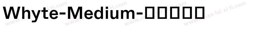 Whyte-Medium字体转换