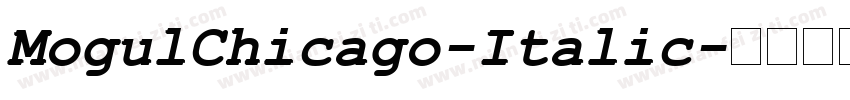 MogulChicago-Italic字体转换