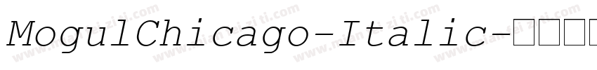 MogulChicago-Italic字体转换