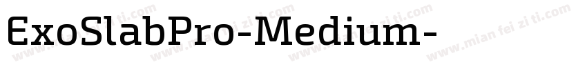 ExoSlabPro-Medium字体转换
