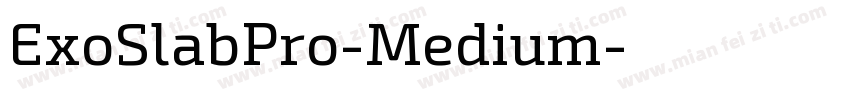 ExoSlabPro-Medium字体转换