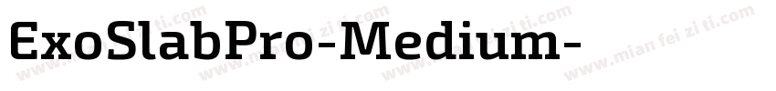 ExoSlabPro-Medium字体转换