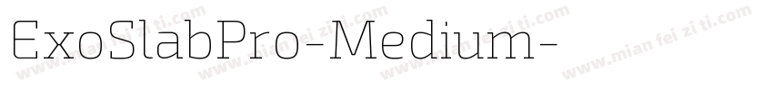 ExoSlabPro-Medium字体转换