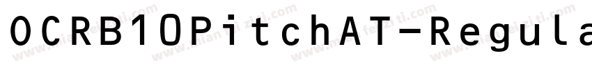 OCRB10PitchAT-Regula字体转换