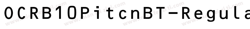 OCRB10PitcnBT-Regula字体转换