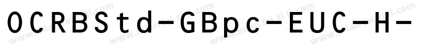 OCRBStd-GBpc-EUC-H字体转换