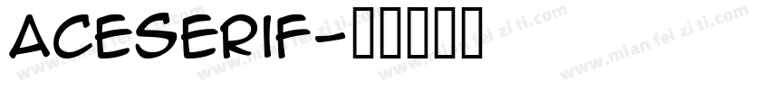 Aceserif字体转换