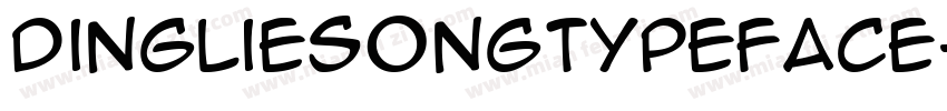 dingliesongtypeface字体转换