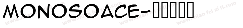 monosoace字体转换