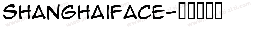 shanghaiface字体转换