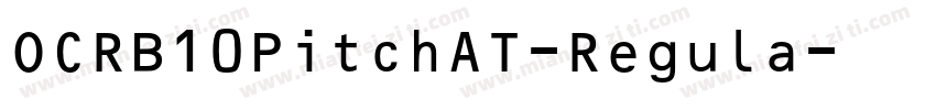 OCRB10PitchAT-Regula字体转换