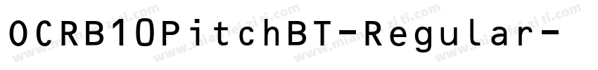 OCRB10PitchBT-Regular-常规字体转换