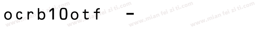ocrb10otf字体字体转换