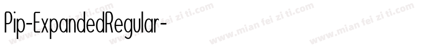 Pip-ExpandedRegular字体转换