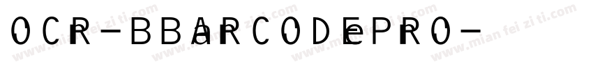 OCR-BBARCODEPRO字体转换