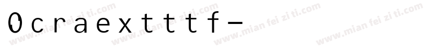 Ocraextttf字体转换