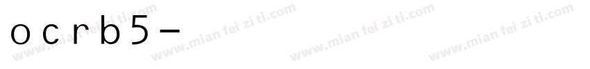 ocrb5字体转换