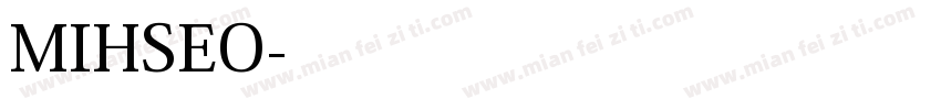 MIHSEO字体转换