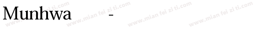 Munhwa字体字体转换