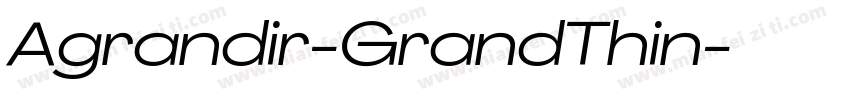 Agrandir-GrandThin字体转换