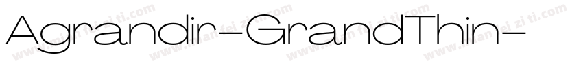 Agrandir-GrandThin字体转换