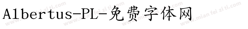 Albertus-PL字体转换