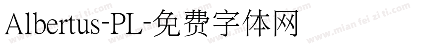 Albertus-PL字体转换