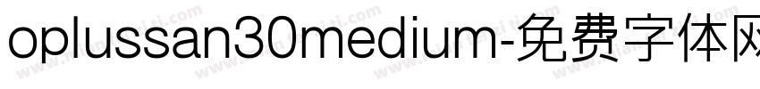 oplussan30medium字体转换