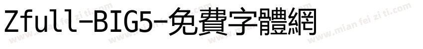 Zfull-BIG5字体转换